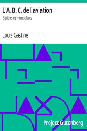 [Gutenberg 34633] • L'A. B. C. de l'aviation: Biplans et monoplans